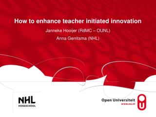 How to enhance teacher initiated innovation
