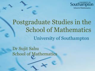 Postgraduate Studies in the School of Mathematics