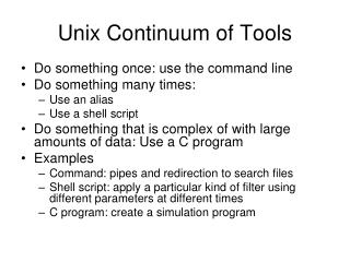 Unix Continuum of Tools