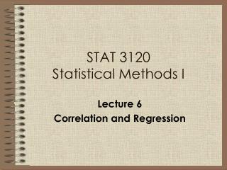 STAT 3120 Statistical Methods I