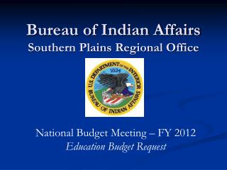 Bureau of Indian Affairs Southern Plains Regional Office