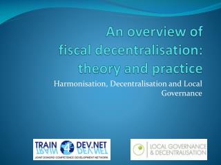 An overview of fiscal decentralisation: theory and practice