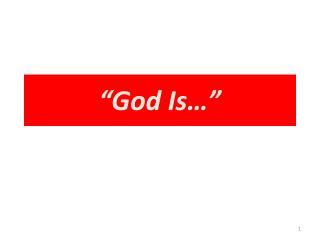 “God Is…”