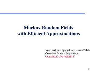 Markov Random Fields with Efficient Approximations