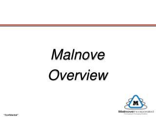 Malnove Overview