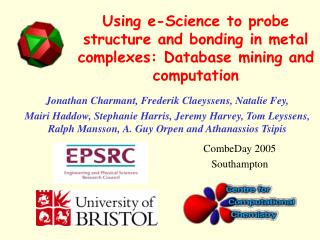 Using e-Science to probe structure and bonding in metal complexes: Database mining and computation