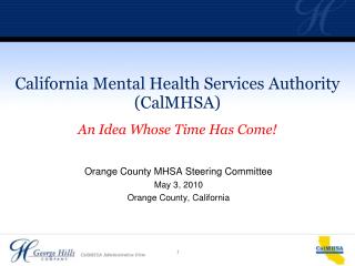 Orange County MHSA Steering Committee May 3, 2010 Orange County, California
