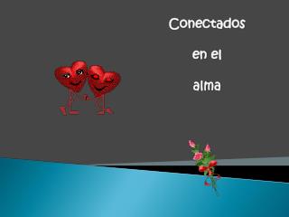 Conectados en el alma
