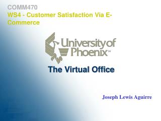 COMM470 WS4 - Customer Satisfaction Via E-Commerce