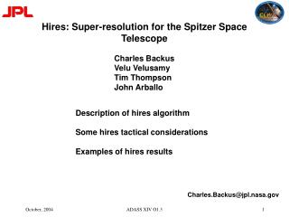 Hires: Super-resolution for the Spitzer Space Telescope