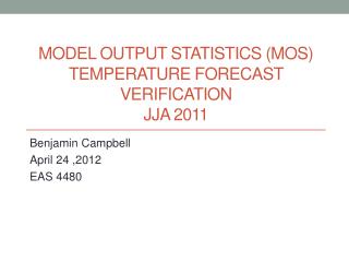 Model Output Statistics (MOS) Temperature Forecast Verification JJA 2011