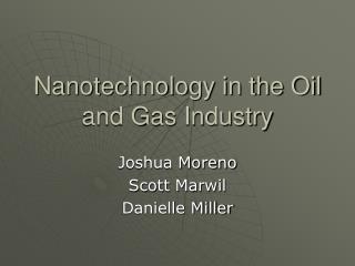 Nanotechnology in the Oil and Gas Industry