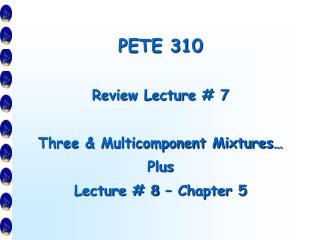 PETE 310