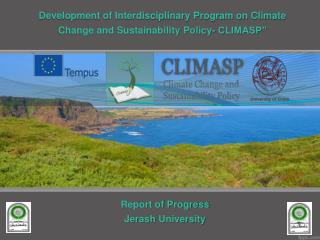 Development of Interdisciplinary Program on Climate Change and Sustainability Policy- CLIMASP”