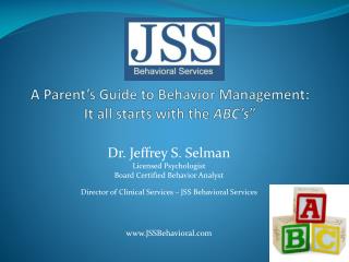 A Parent’s Guide to Behavior Management: It all starts with the ABC’s ”