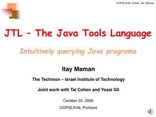 JTL – The Java Tools Language Intuitively querying Java programs