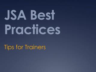 JSA Best Practices