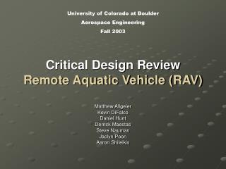 Critical Design Review Remote Aquatic Vehicle (RAV)