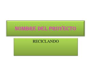 NOMBRE DEL PROYECTO