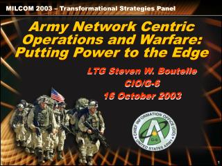 Army Network Centric Operations and Warfare: Putting Power to the Edge