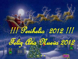 !!! Perihelio 2012 !!! Feliz Año Nuevo 2012 …