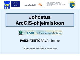 Johdatus ArcGIS-ohjelmistoon