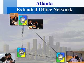 Atlanta Extended Office Network