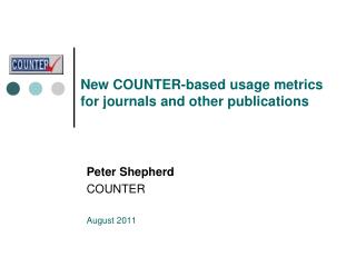 New COUNTER-based usage metrics for journals and other publications