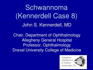 Schwannoma (Kennerdell Case 8)