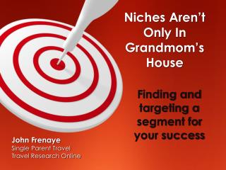Finding and targeting a segment for your success