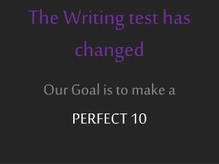 The Writing test has changed