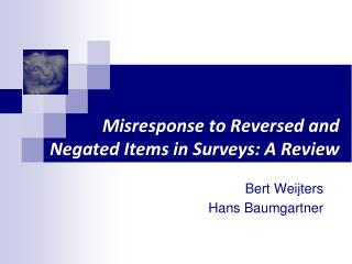Misresponse to Reversed and Negated Items in Surveys: A Review