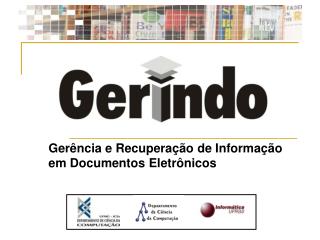 Gerência e Recuperação de Informação em Documentos Eletrônicos