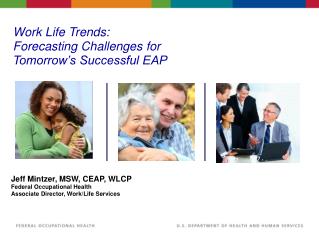 Work Life Trends: Forecasting Challenges for Tomorrow’s Successful EAP