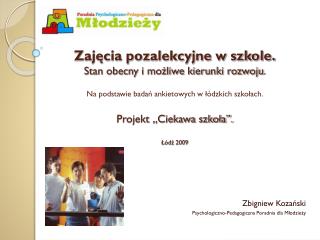 Zbigniew Kozański Psychologiczno-Pedagogiczna Poradnia dla Młodzieży