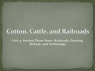 Cotton, Cattle, and Railroads