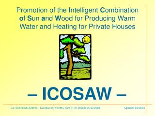 Promotion of the I ntelligent C ombination o f S un a nd W ood for Producing Warm Water and Heating for Private Ho
