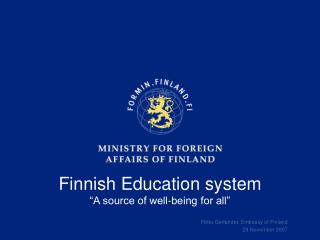 Finnish Education system “A source of well-being for all”