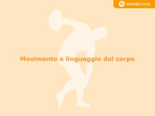 Movimento e linguaggio del corpo