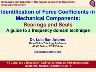 XII Congreso y Exposición Latinoamericana de Turbomaquinaria, Queretaro, Mexico, February 24 2011