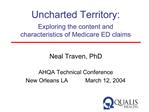 Uncharted Territory: Exploring the content and characteristics of Medicare ED claims