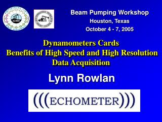 Dynamometers Cards Benefits of High Speed and High Resolution Data Acquisition