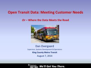 Open Transit Data: Meeting Customer Needs Or – Where the Data Meets the Road