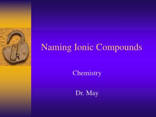 Naming Ionic Compounds