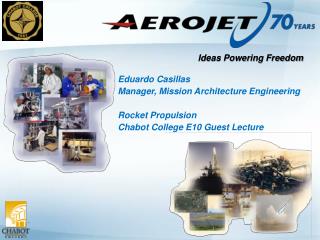 Eduardo Casillas Manager, Mission Architecture Engineering Rocket Propulsion