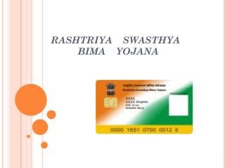 RASHTRIYA SWASTHYA BIMA YOJANA