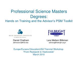 Professional Science Masters Degrees: Hands on Training and the Advisor’s PSM Toolkit