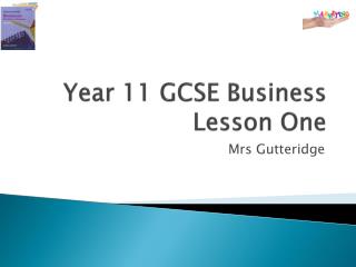 Year 11 GCSE Business Lesson One