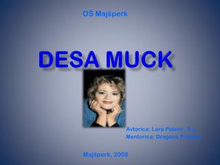 dESA MUCK