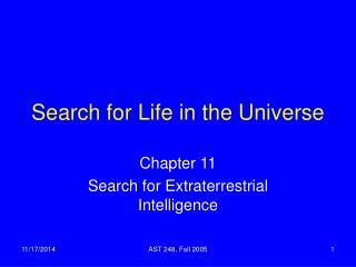 Search for Life in the Universe